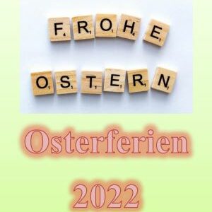 Frohe Ostern Osterferien 2022